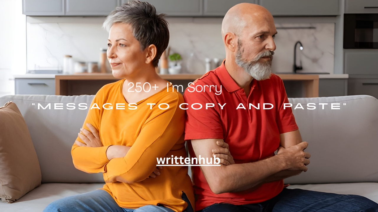 250+ I’m Sorry Messages to Copy and Paste