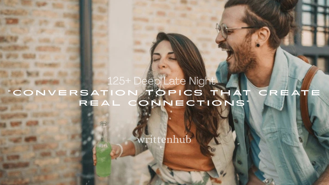 125+ Deep Late Night Conversation Topics That Create Real Connections