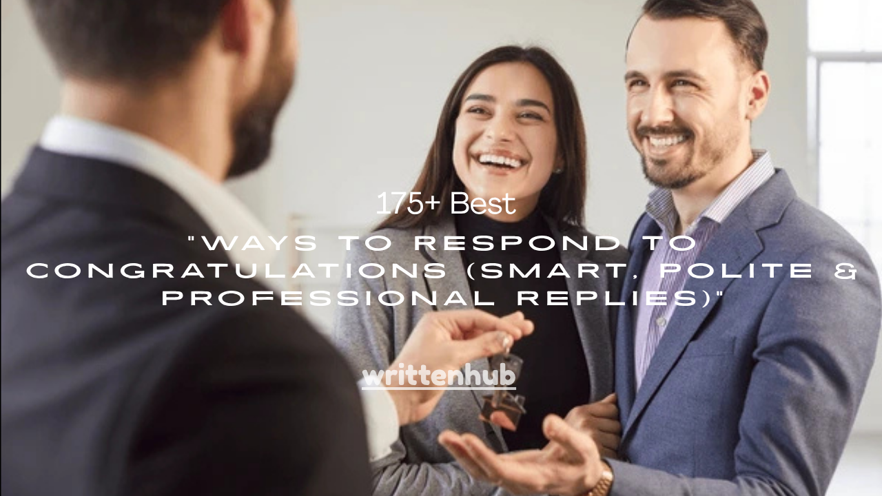 175+ Best Ways to Respond to Congratulations (Smart, Polite & Professional Replies)